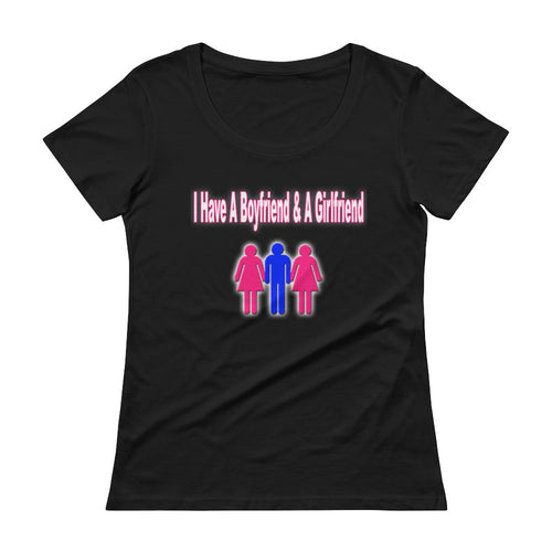 I Have A Boyfriend And A Girlfriend Ladies' Scoopneck T-Shirt
