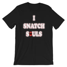 Load image into Gallery viewer, I Snatch Souls Short-Sleeve Unisex T-Shirt