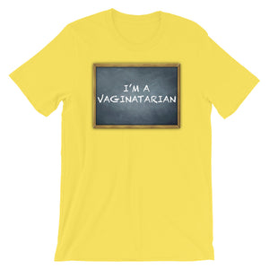 Im A Vaginatarian Short-Sleeve Unisex T-Shirt