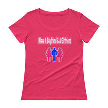 Load image into Gallery viewer, I Have A Boyfriend And A Girlfriend Ladies&#39; Scoopneck T-Shirt