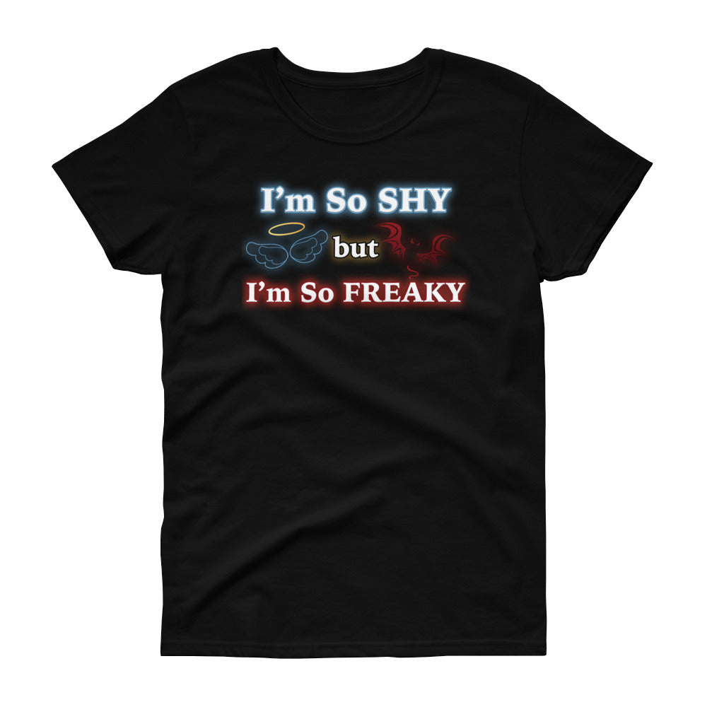 I'm So Shy but I'm So Freaky Women's short sleeve t-shirt