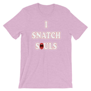 I Snatch Souls Short-Sleeve Unisex T-Shirt