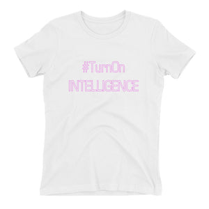 Turn On Intelligence Women's t-shirt