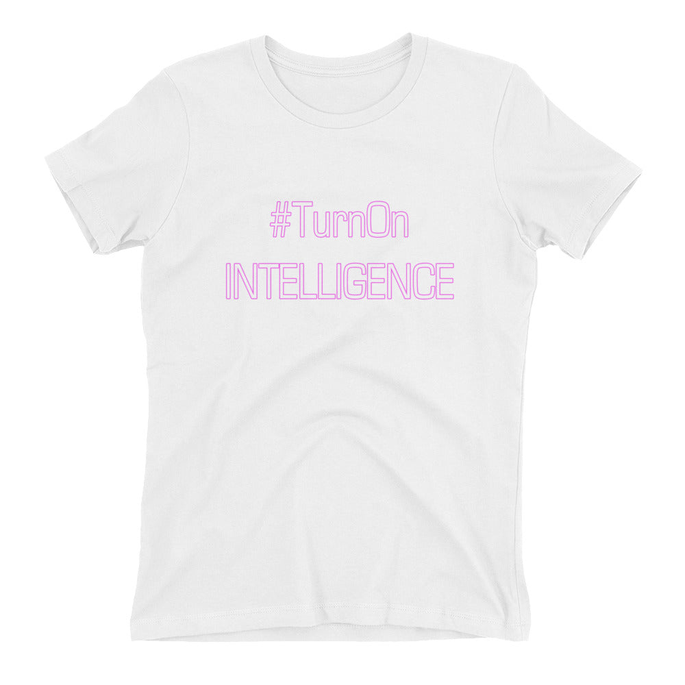 Turn On Intelligence Women's t-shirt