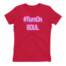 Load image into Gallery viewer, Turn On Soul Women&#39;s t-shirt