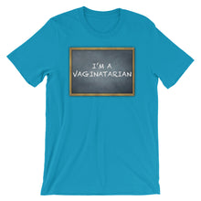 Load image into Gallery viewer, Im A Vaginatarian Short-Sleeve Unisex T-Shirt