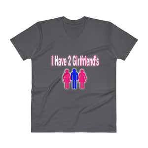 I Have 2 Girlfriend's V-Neck T-Shirt